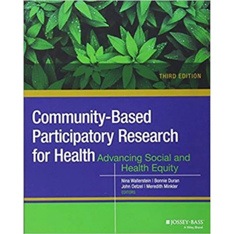 COMMUNITY-BASED PARTICIPATORY RESEARCH FOR HEALTH