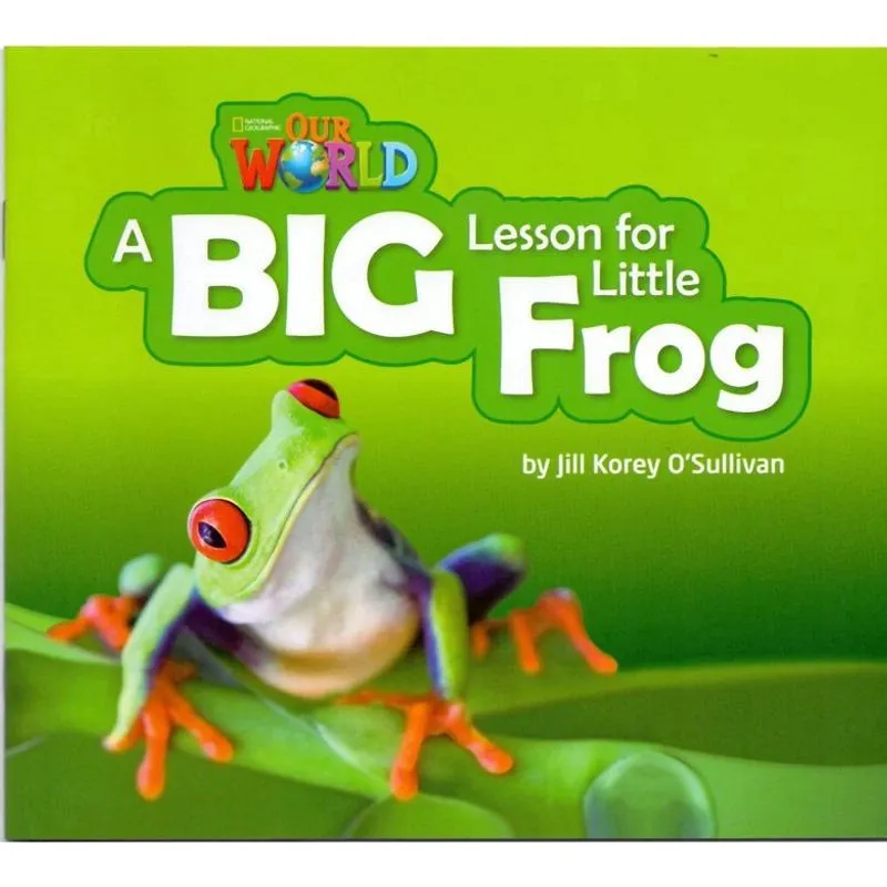 Livro - Our World 2 - Reader 7: A Big Lesson for Little Frog