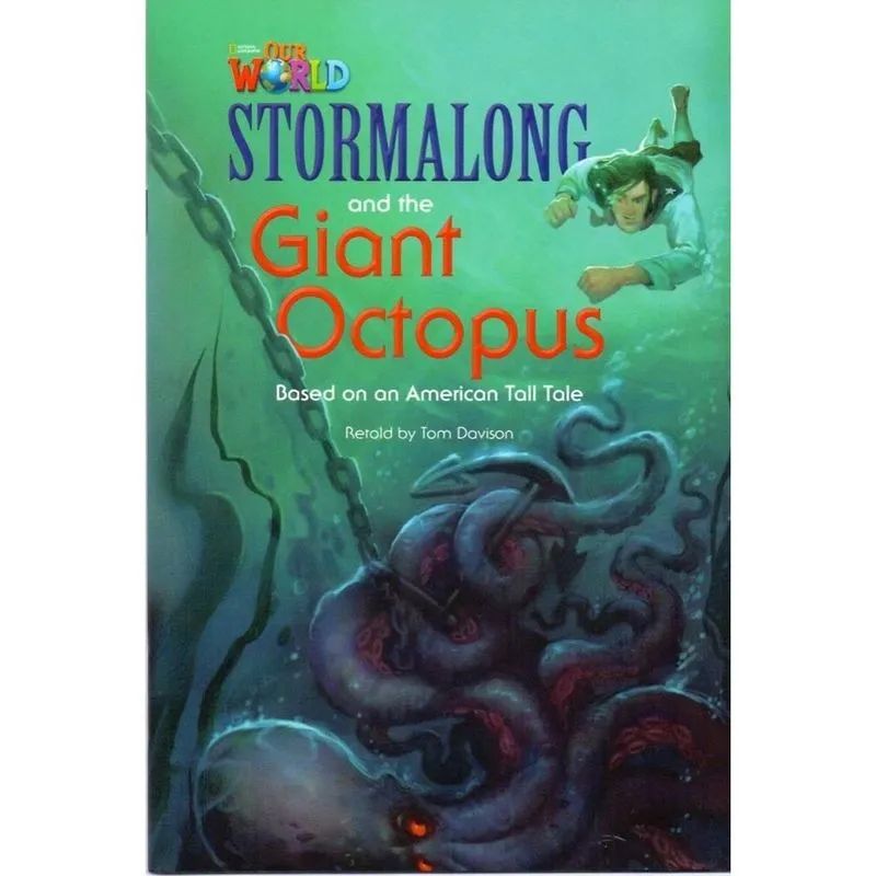 Our World American 4 - Reader 6 - Stormalong Nad The Giant Octopus: Based On An Brerican - Book - 1ª Ed.
