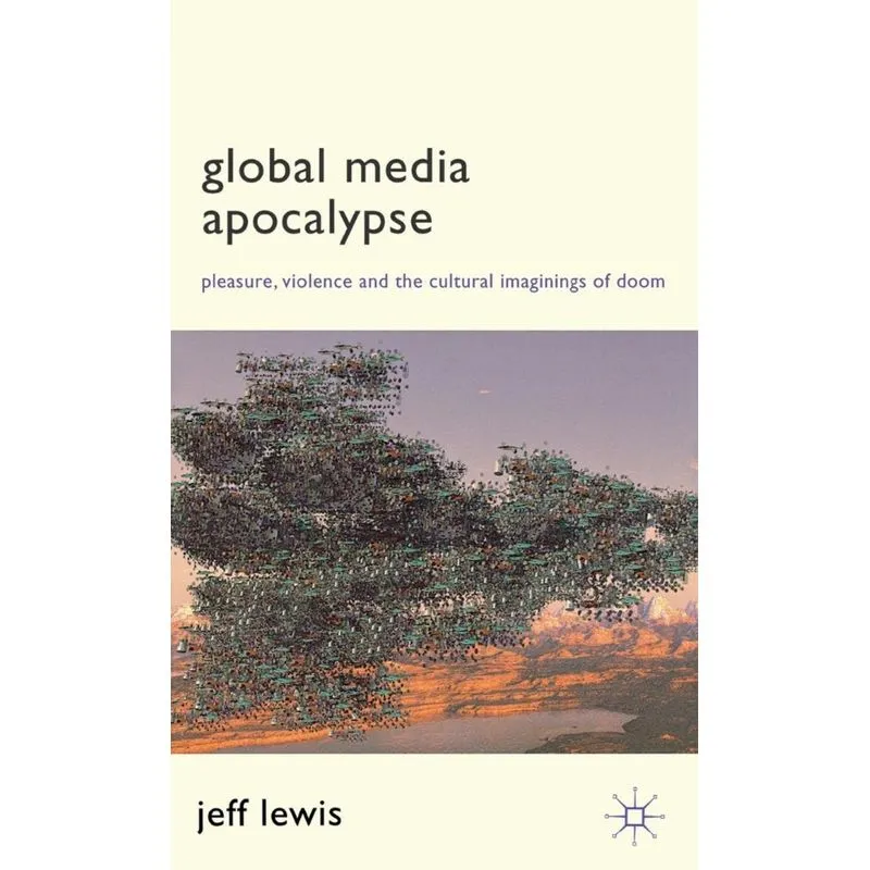 Global Media Apocalypse