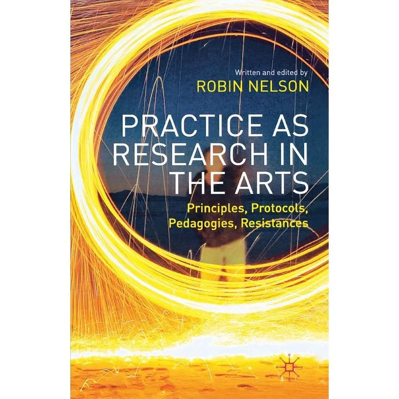 Practice as Research in the Arts