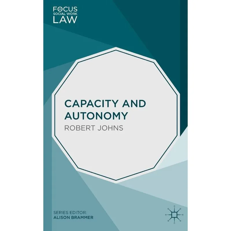 Capacity and Autonomy