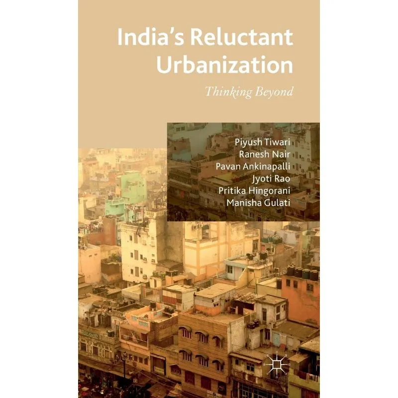 Indias Reluctant Urbanization