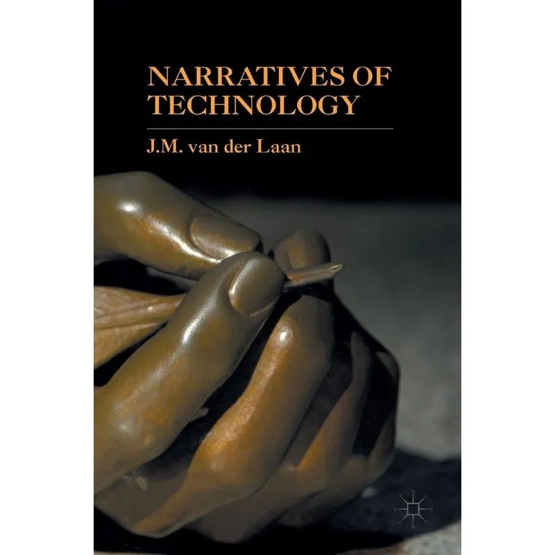 Narratives of Technology