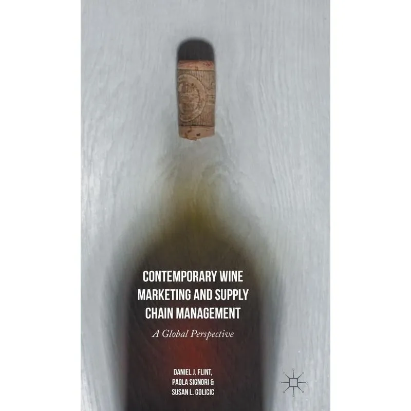 Contemporary Wine Marketing and Supply Chain Management