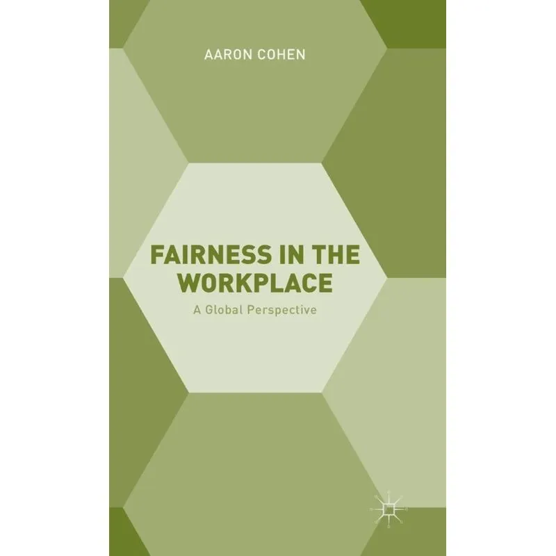 Fairness in the Workplace
