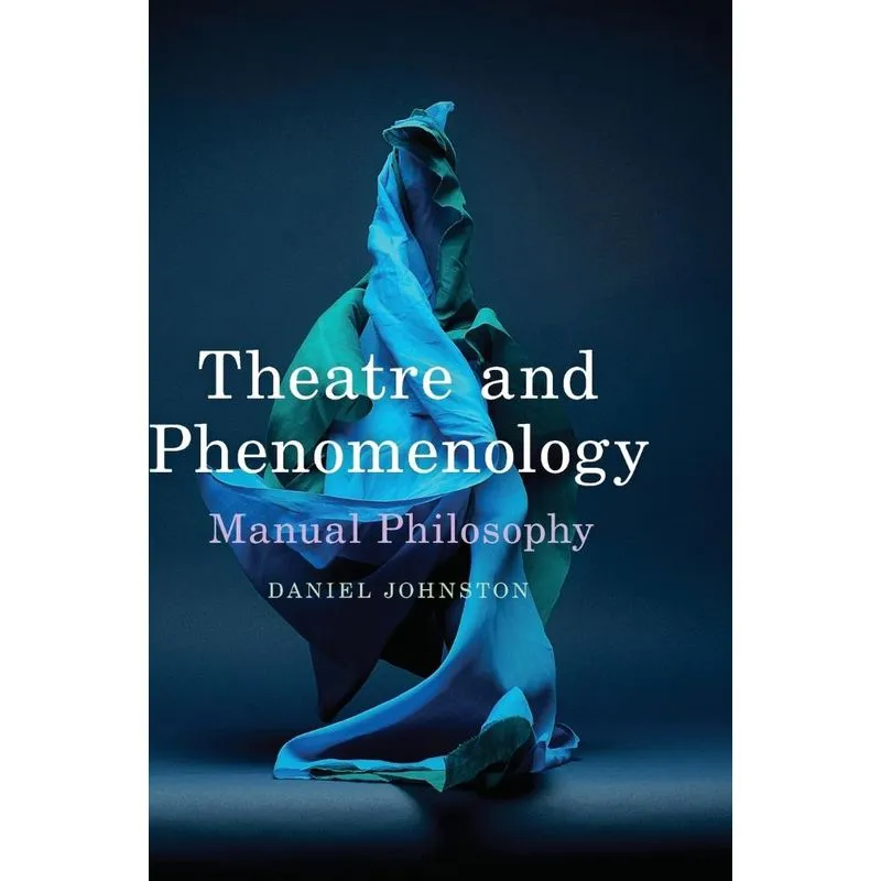 Theatre and Phenomenology