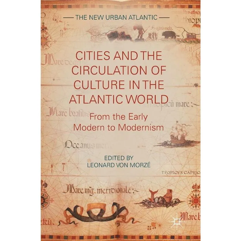 Cities and the Circulation of Culture in the Atlantic World