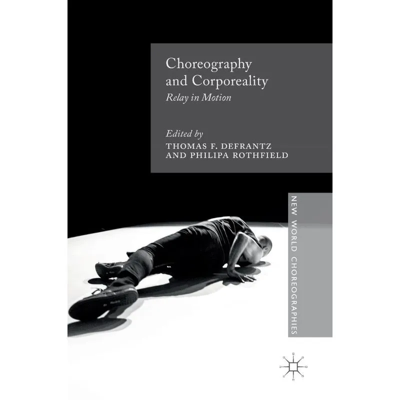Choreography and Corporeality