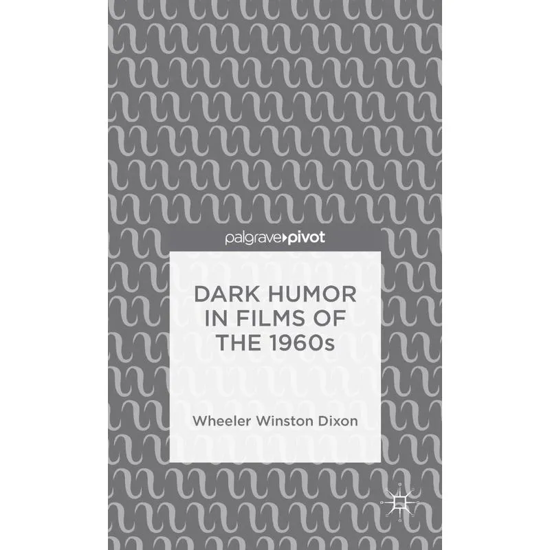 Dark Humor in Films of the 1960s