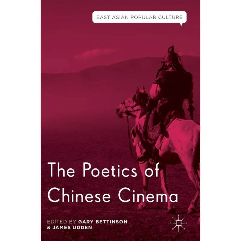The Poetics of Chinese Cinema