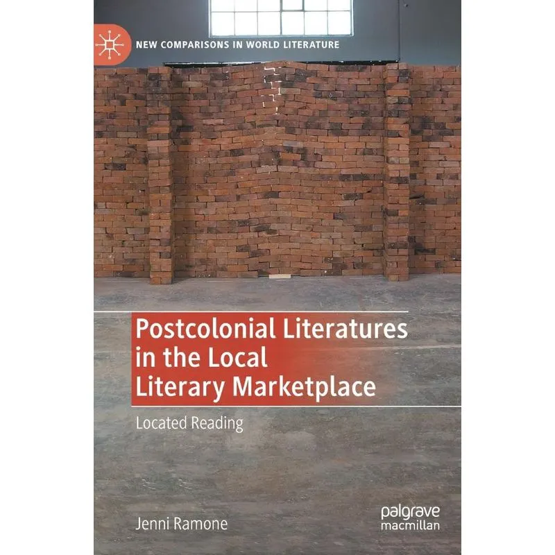 Postcolonial Literatures in the Local Literary Marketplace