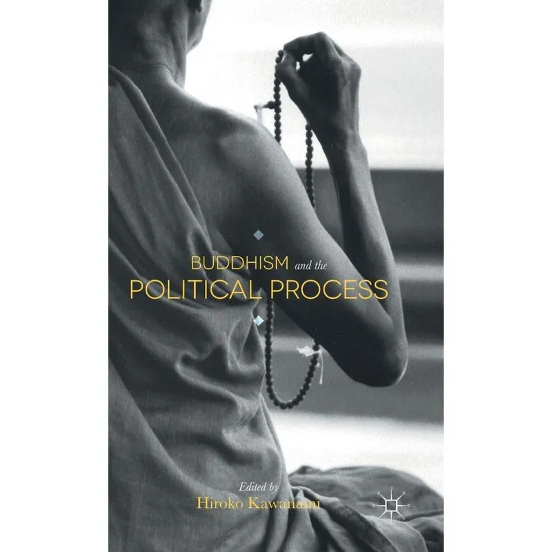 Buddhism and the Political Process