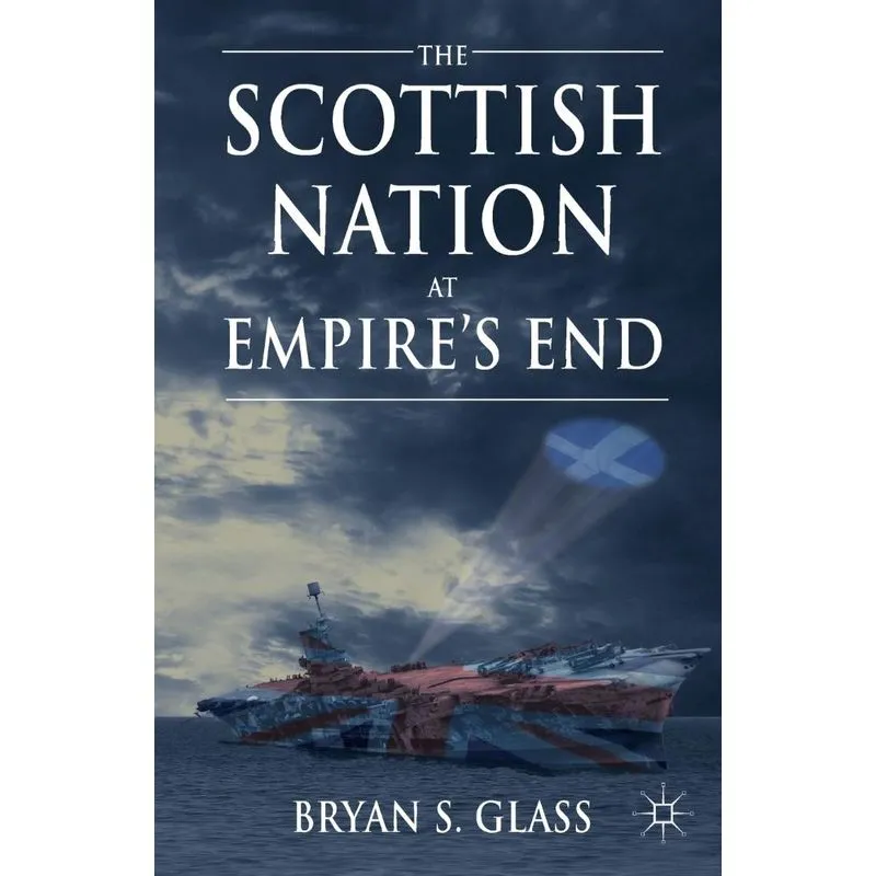 The Scottish Nation at Empires End