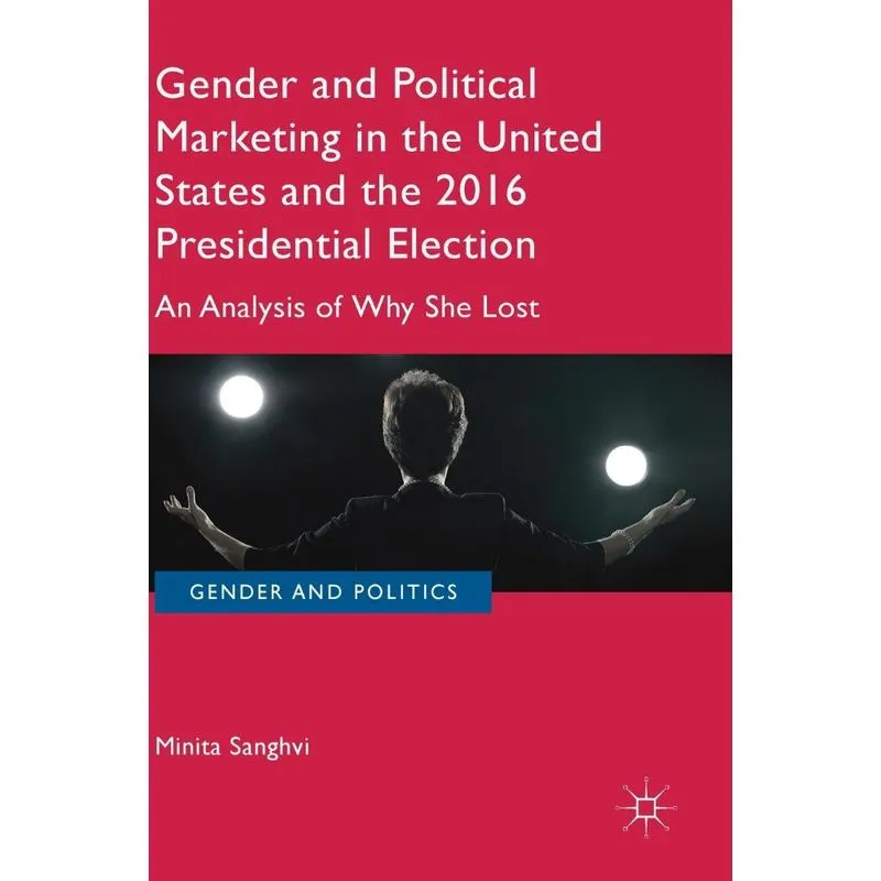 Gender and Political Marketing in the United States and the 2016 Presidential Election