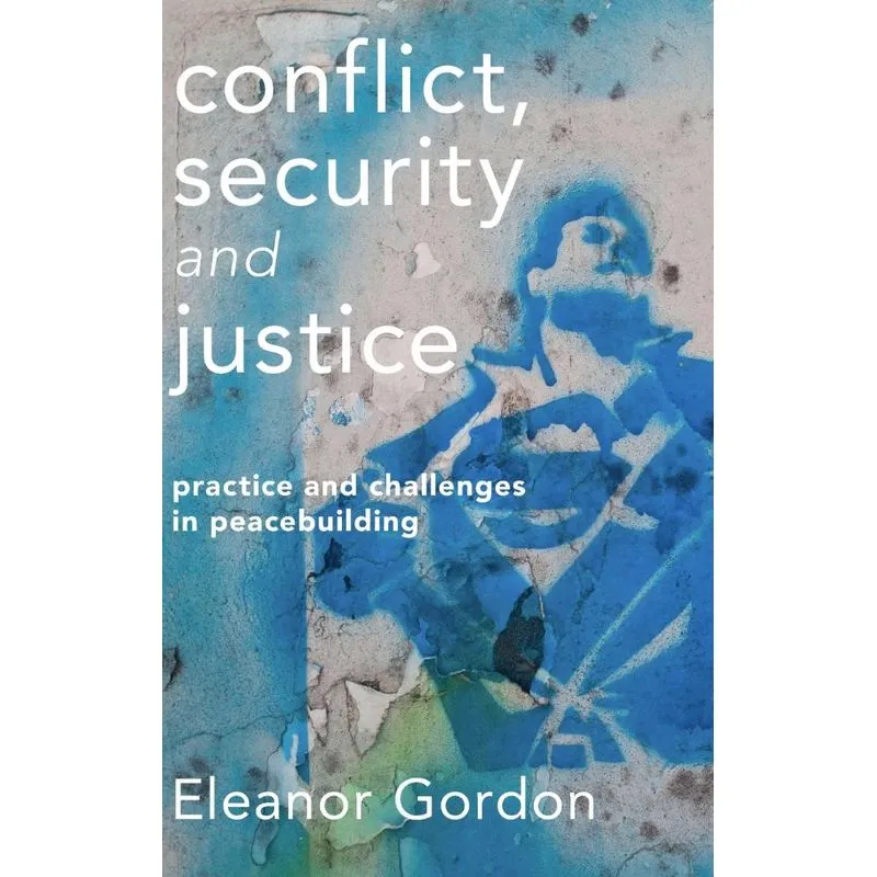 Conflict, Security and Justice