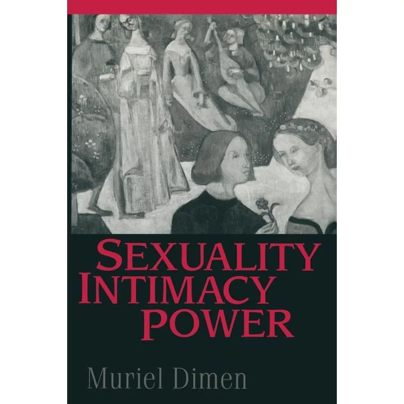 Sexuality, Intimacy, Power