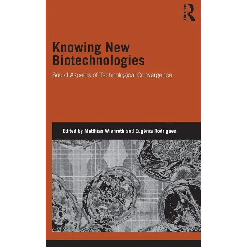 Knowing New Biotechnologies