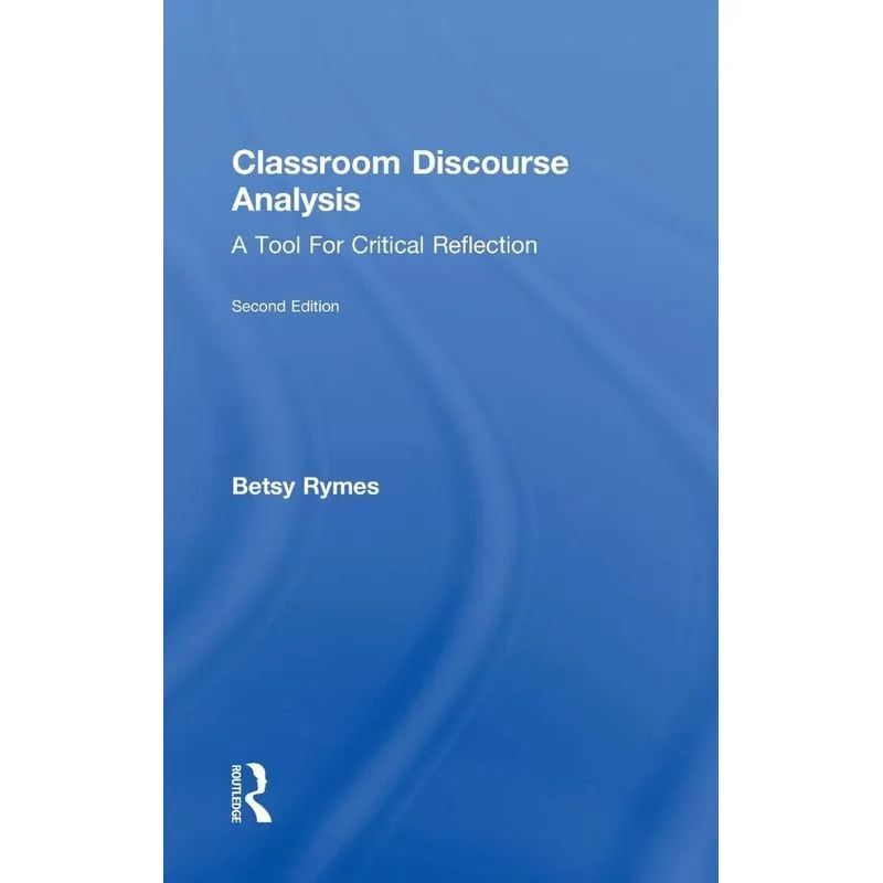 Classroom Discourse Analysis
