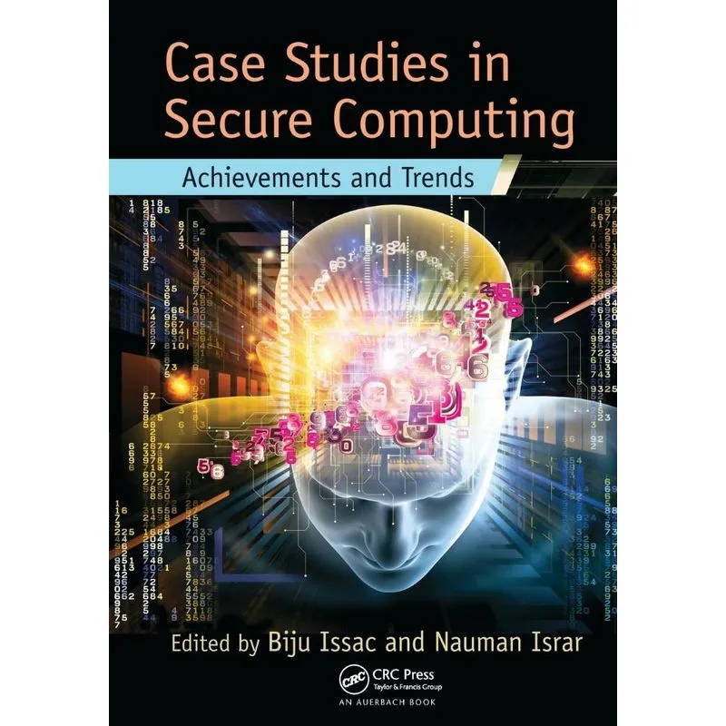 Case Studies in Secure Computing