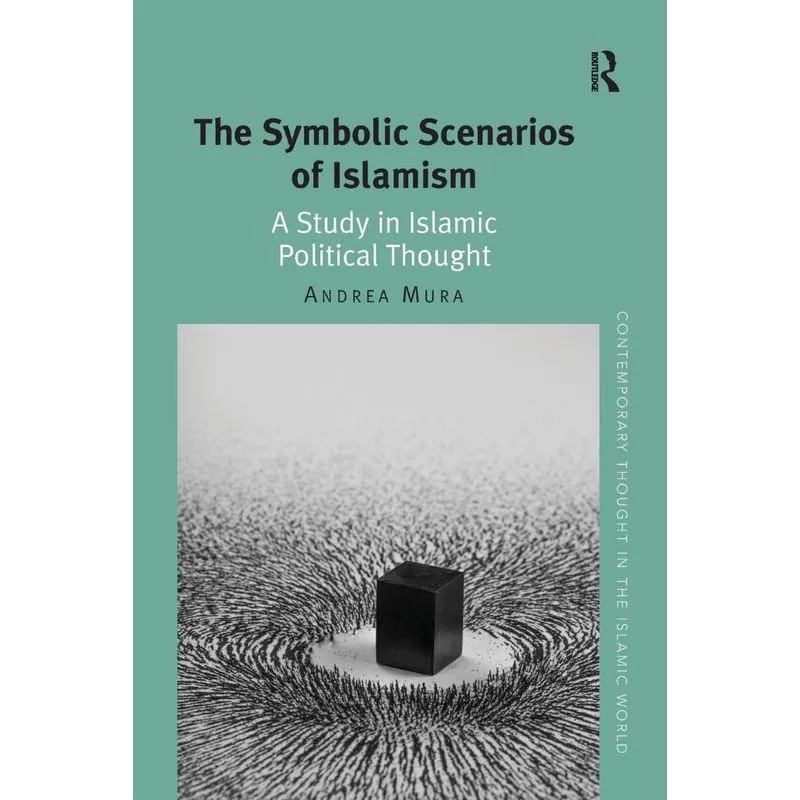 The Symbolic Scenarios of Islamism