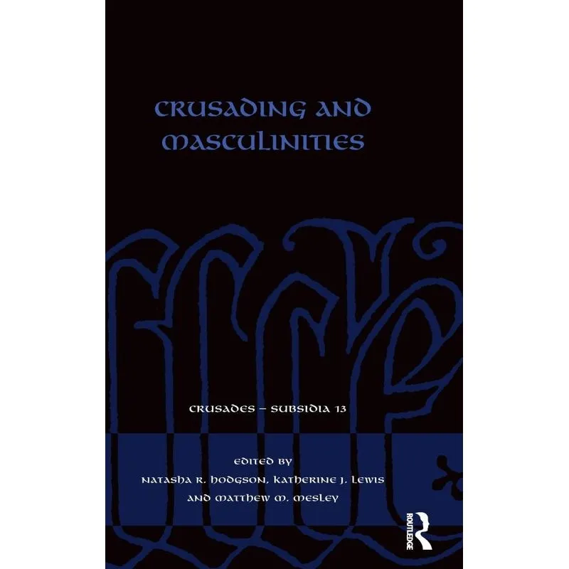 Crusading and Masculinities
