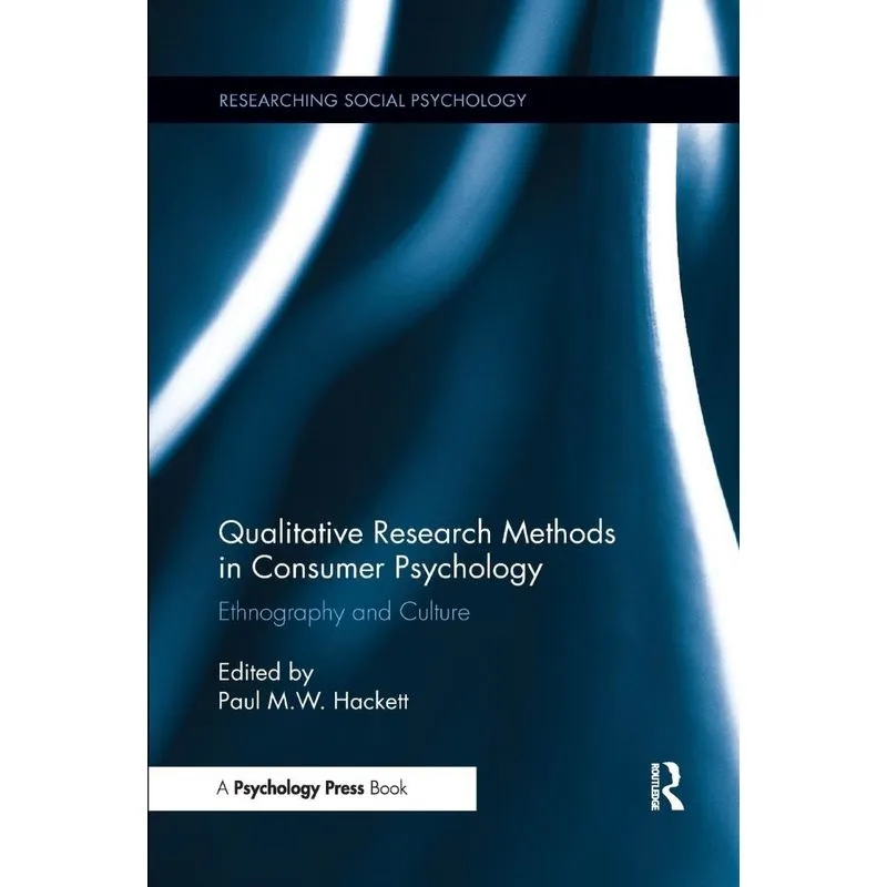 Qualitative Research Methods in Consumer Psychology