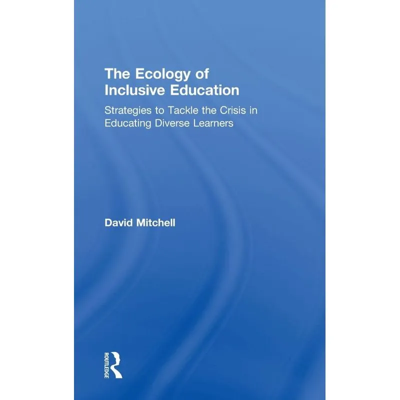 The Ecology of Inclusive Education