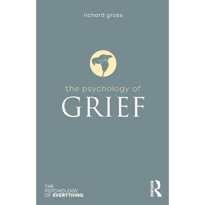 The Psychology of Grief