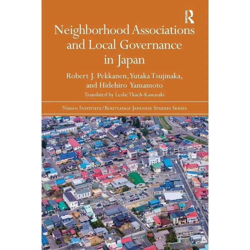 Neighborhood Associations and Local Governance in Japan