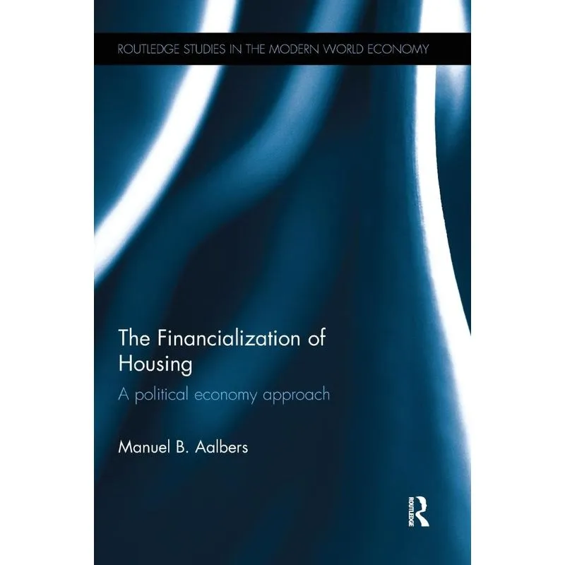 The Financialization of Housing