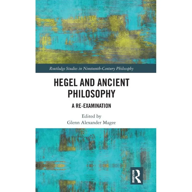 Hegel and Ancient Philosophy