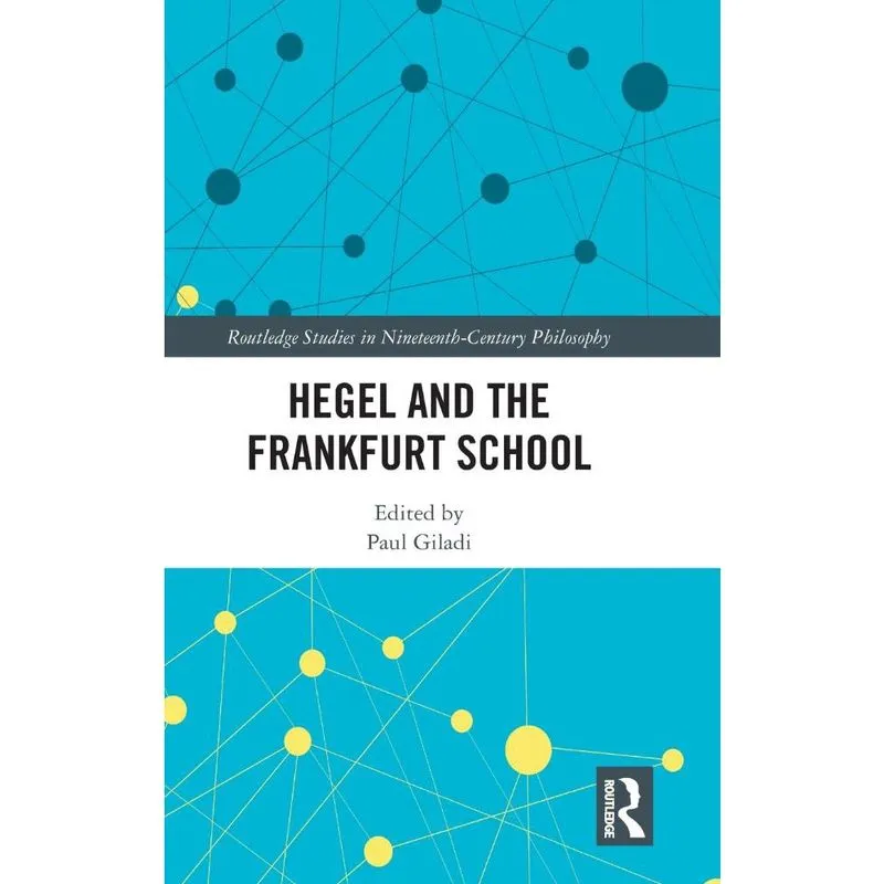 Hegel and the Frankfurt School