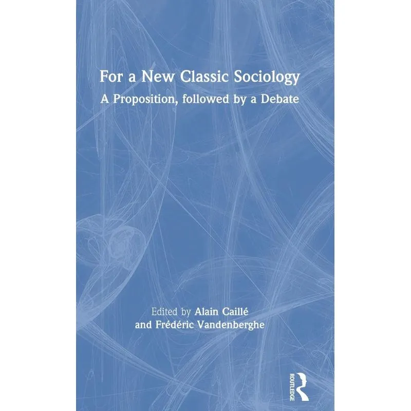 For a New Classic Sociology