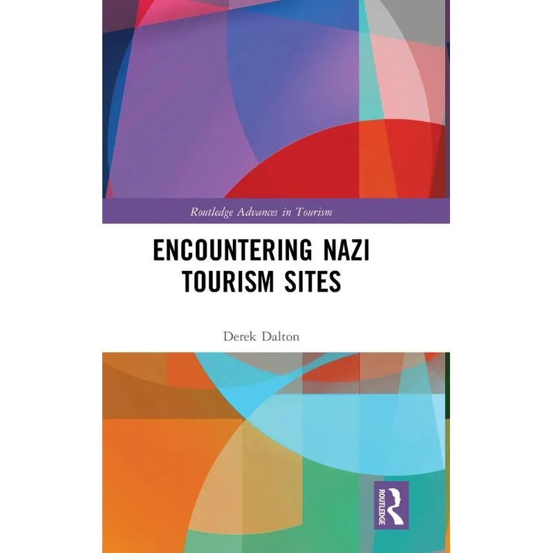 Encountering Nazi Tourism Sites