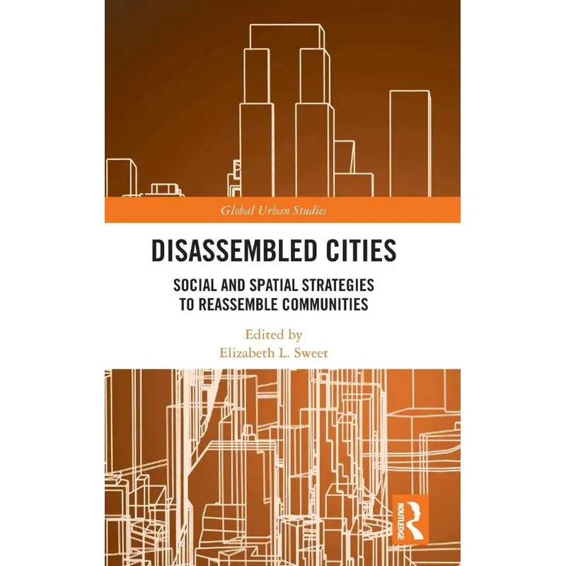 Disassembled Cities