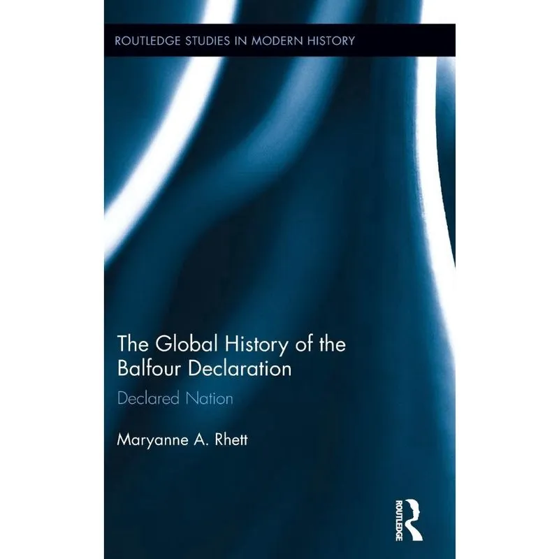 The Global History of the Balfour Declaration