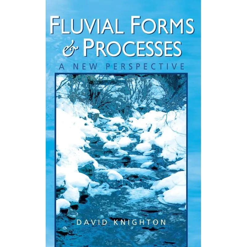Fluvial Forms and Processes