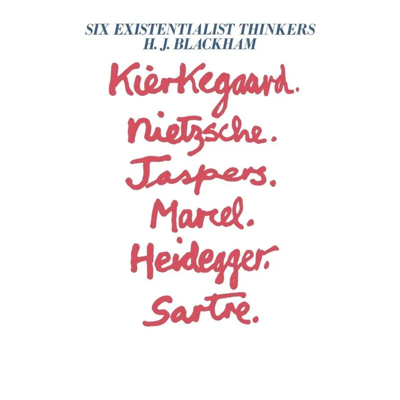 Six Existentialist Thinkers