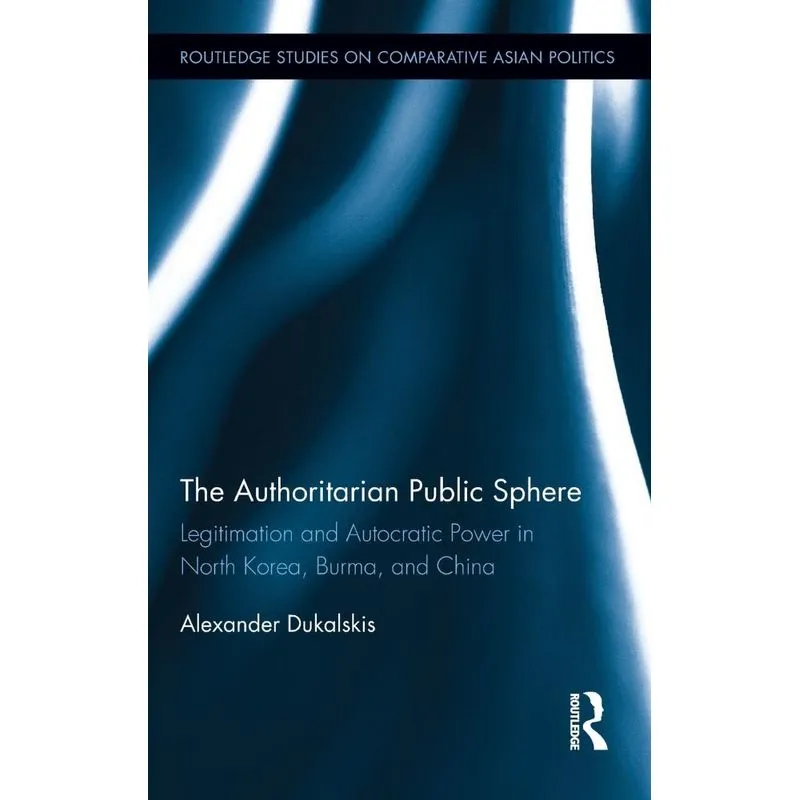 The Authoritarian Public Sphere