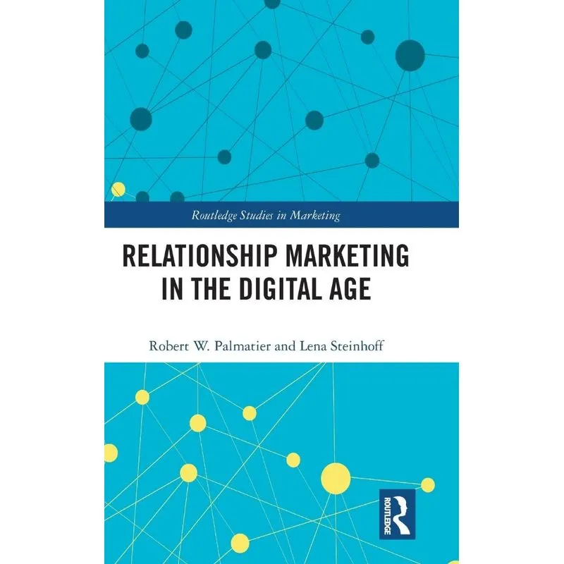 Relationship Marketing in the Digital Age