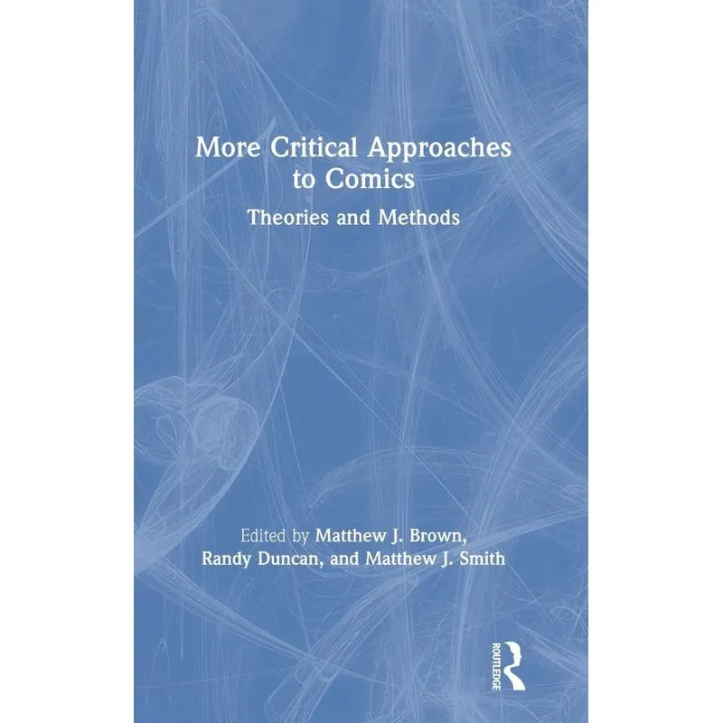 More Critical Approaches to Comics
