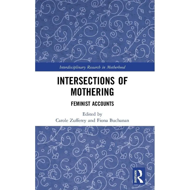 Intersections of Mothering