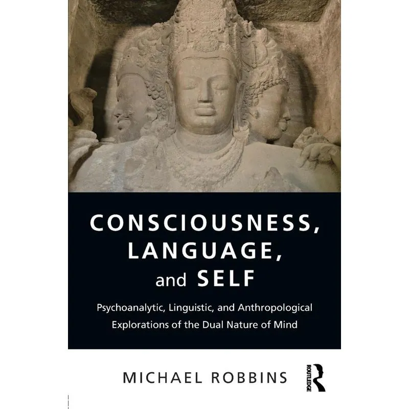 Consciousness, Language, and Self