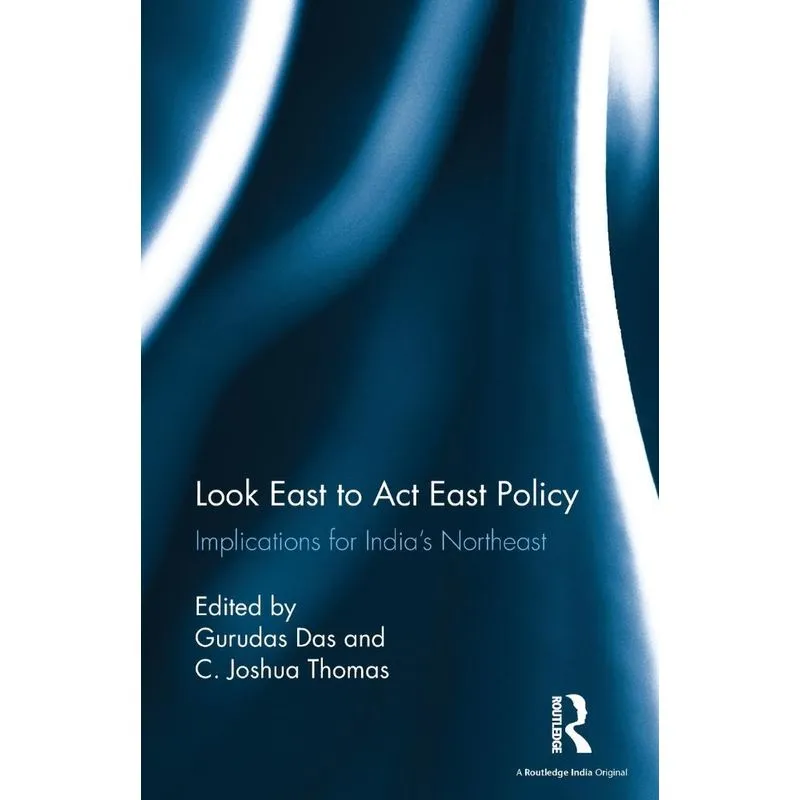 Look East to Act East Policy