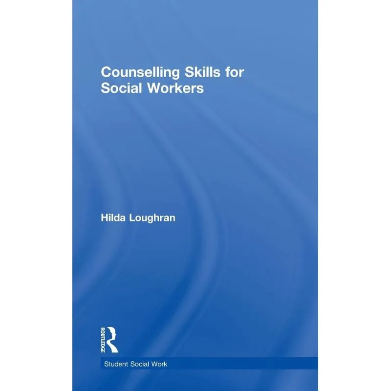 Counselling Skills for Social Workers