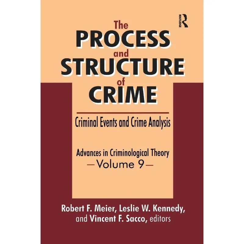 The Process and Structure of Crime