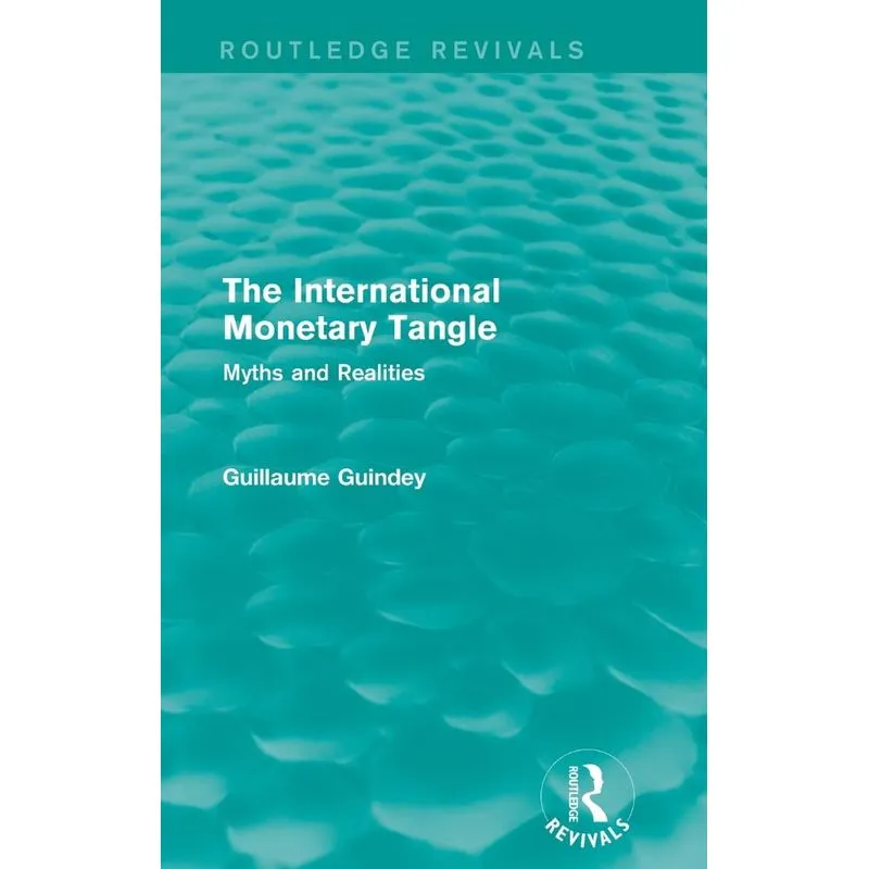 The International Monetary Tangle