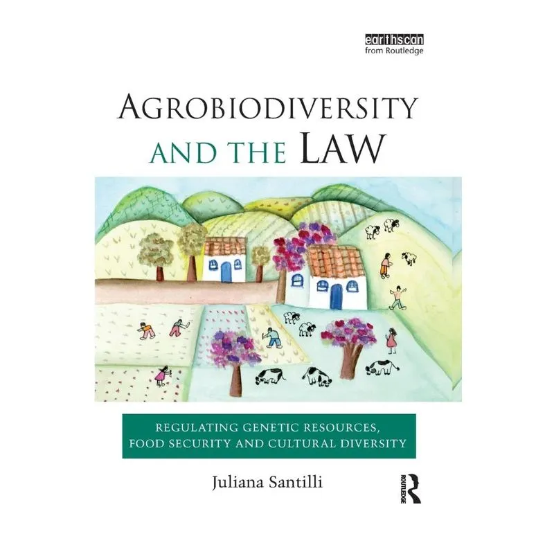 Agrobiodiversity and the Law