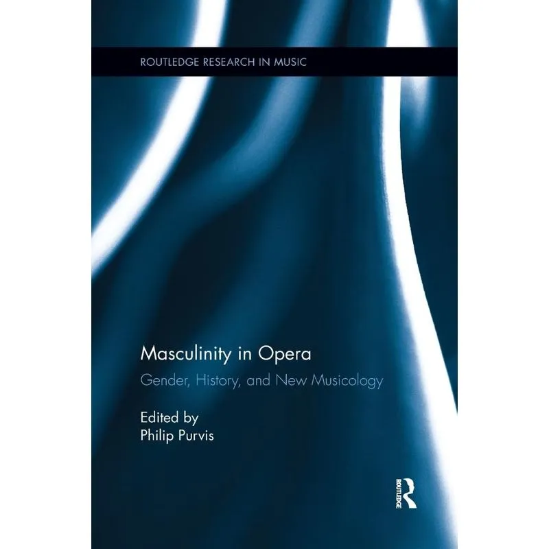 Masculinity in Opera